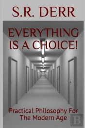 Everything Is A Choice!