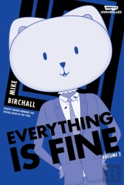 Everything Is Fine, Vol. 2
