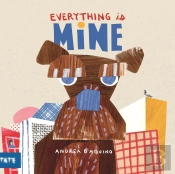 Everything Is Mine