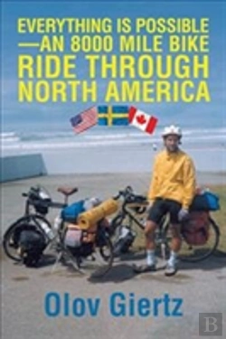 Bertrand.pt - Everything Is Possible-An 8000 Mile Bike Ride Through North America