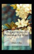Everything Is Possible To Will Annotated