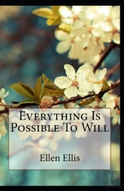 Everything Is Possible To Will Annotated