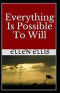 Everything Is Possible To Will( Illustrated Edition)