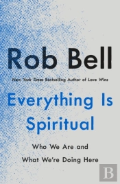 Everything Is Spiritual