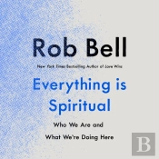 Everything Is Spiritual