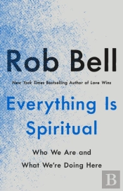 Everything Is Spiritual