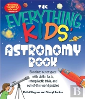 Everything Kids' Astronomy Book