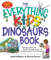 Everything Kids' Dinosaurs Book