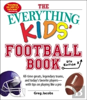 Everything Kids' Football Book, 6th Edition