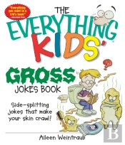 Everything Kids' Gross Jokes Book