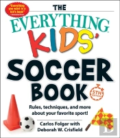 Everything Kids' Soccer Book, 5th Edition
