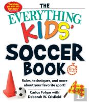 Everything Kids' Soccer Book, 5th Edition