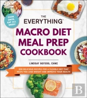 Everything Macro Diet Meal Prep Cookbook