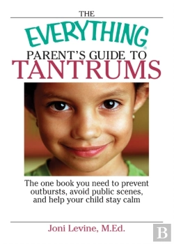 Bertrand.pt - Everything Parent'S Guide To Tantrums