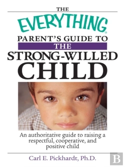 Bertrand.pt - Everything Parent'S Guide To The Strong-Willed Child