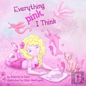 Everything Pink, I Think