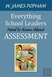 Everything School Leaders Need To Know About Assessment