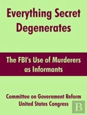 Everything Secret Degenerates