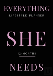 Everything She Needs Lifestyle Planner