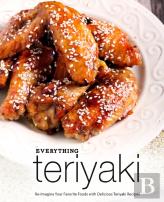 Everything Teriyaki