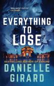 Everything To Lose