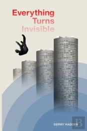 Everything Turns Invisible