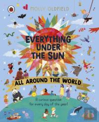 Everything Under The Sun: All Around The World