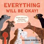 Everything Will Be Okay!
