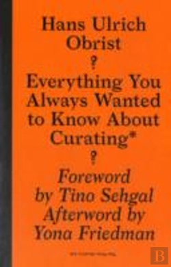 Bertrand.pt - Everything You Always Wanted To Know About Curat -  But Were Afraid To Ask