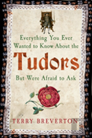 Everything You Ever Wanted To Know About The Tudors But Were Afraid To Ask