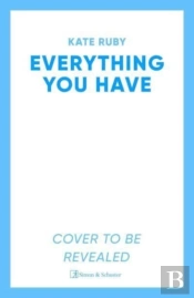 Everything You Have