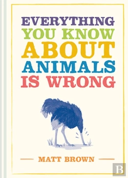 Bertrand.pt - Everything You Know About Animals Is Wrong