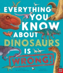 Bertrand.pt - Everything You Know About Dinosaurs Is Wrong!