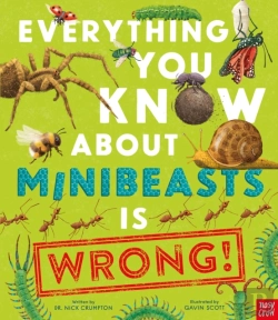 Bertrand.pt - Everything You Know About Minibeasts Is Wrong!