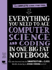 Everything You Need To Ace Computer Science And Coding In One Big Fat Notebook (Uk Edition)