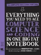 Everything You Need To Ace Computer Science And Coding In One Big Fat Notebook