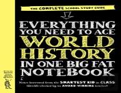 Everything You Need To Ace World History In One Big Fat Notebook