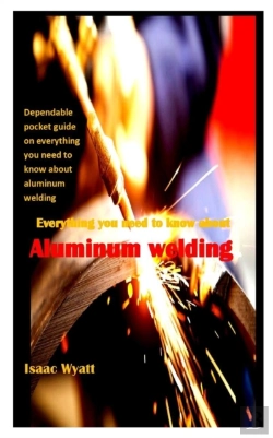 Bertrand.pt - Everything You Need To Know About Aluminum Welding