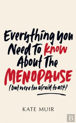 Bertrand.pt - Everything You Need To Know About The Menopause (But Were Too Afraid To Ask)