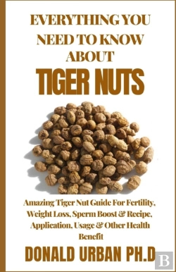 Bertrand.pt - Everything You Need To Know About Tiger Nuts