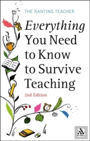 Everything You Need To Know To Survive Teaching 2nd Edition