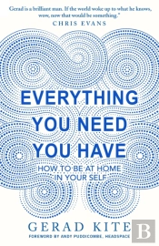 Everything You Need You Have