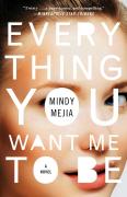 Everything You Want Me To Be