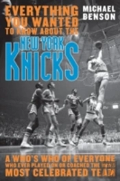 Everything You Wanted To Know About The New York Knicks