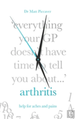 Bertrand.pt - Everything Your Gp Doesn'T Have Time To Tell You About Arthritis