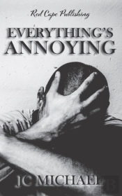 Everything'S Annoying