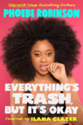 Everything'S Trash, But It'S Okay