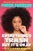 Everything'S Trash, But It'S Okay
