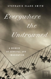 Everywhere The Undrowned