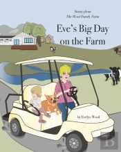 Eve'S Big Day On The Farm